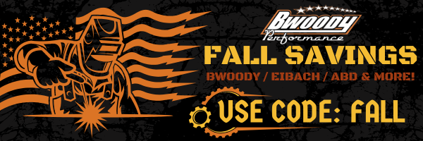 Fall Savings at BWOODY PERFORMANCE